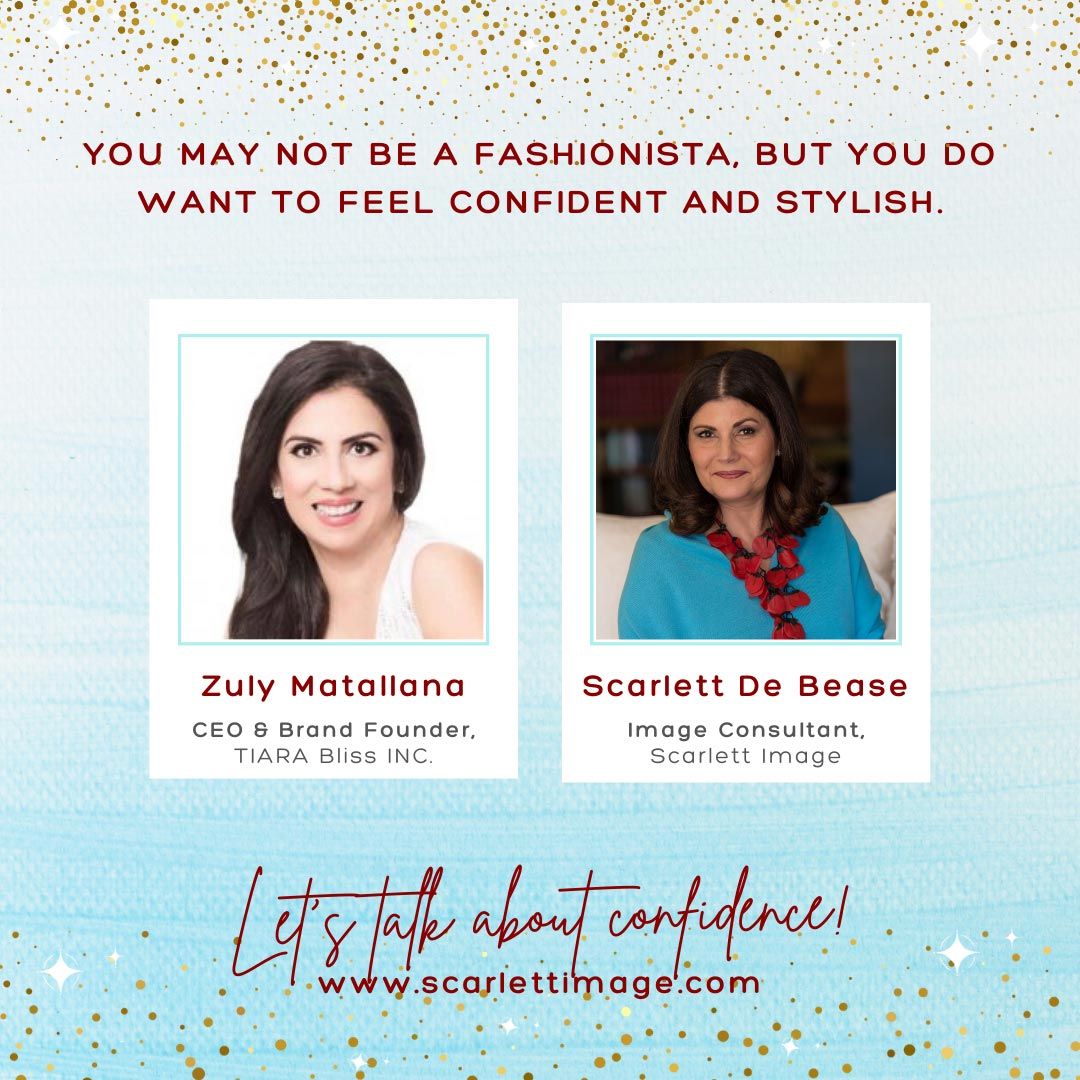Let's talk about confidence with Tiara Bliss founder Zuly Mataliana and image consultant Scarlett De Bease