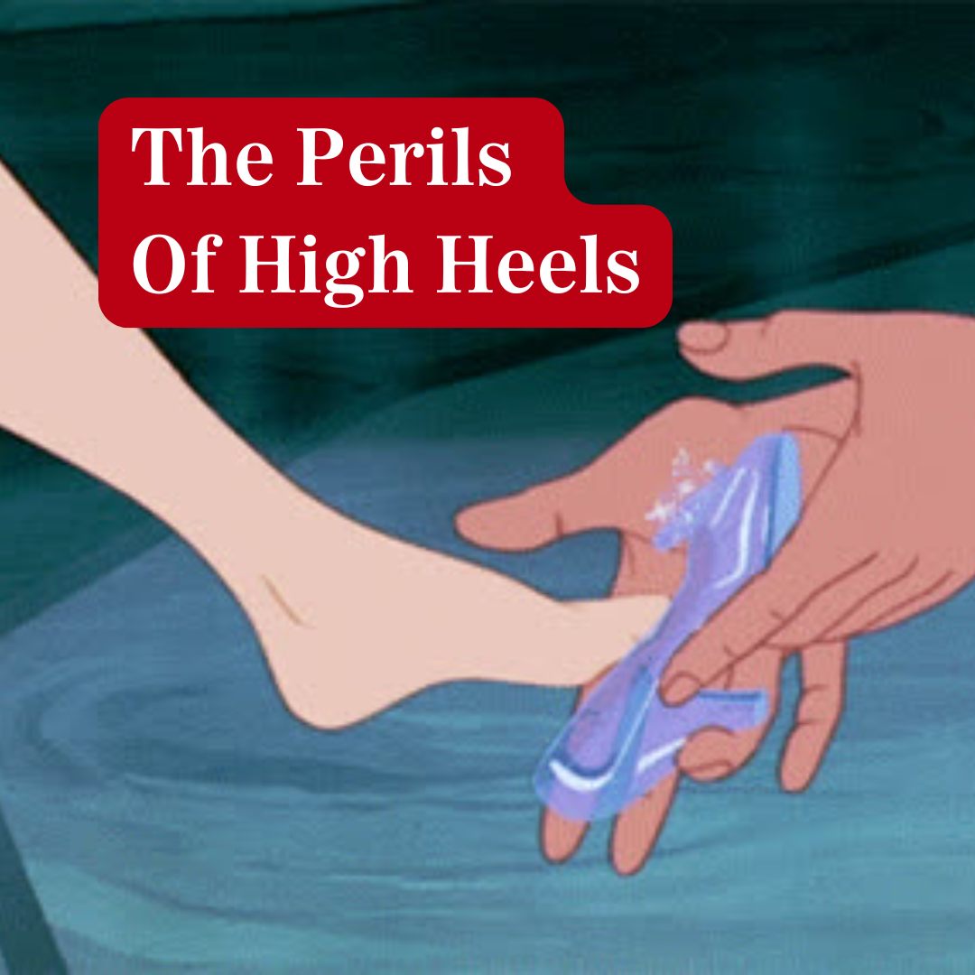 The Perils Of High Heels