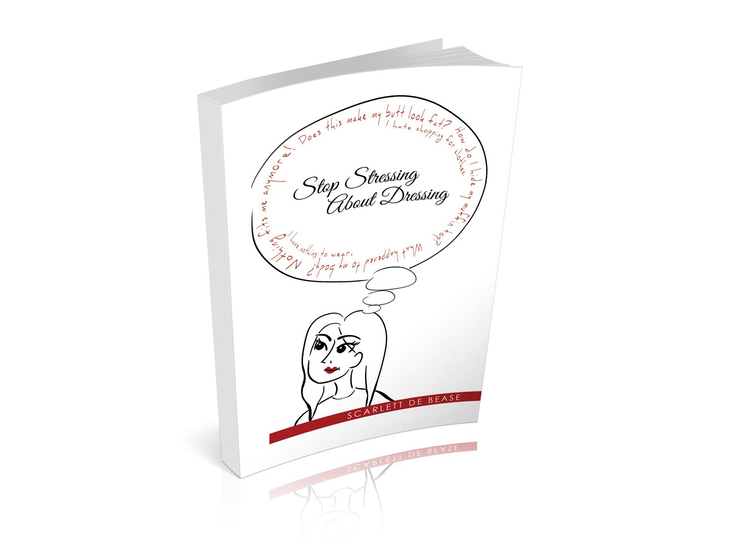 Stop Stressing About Dressing by Scarlett De Bease